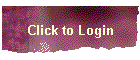 Click to Login